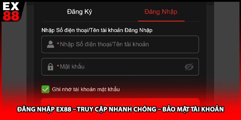 Đăng nhập EX88 nhanh chóng trên cả nền tảng web và ứng dụng di động